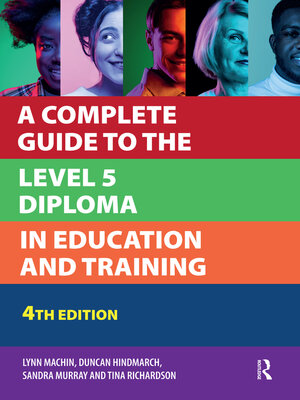 cover image of A Complete Guide to the Level 5 Diploma in Education and Training